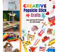 Creative Popsicle Stick Crafts: Easy and Fun DIY Projects for Little Hands
