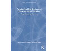 Creative Problem Solving and Entrepreneurial Thinking : Concepts and Applications