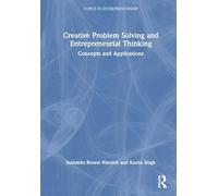 Creative Problem Solving and Entrepreneurial Thinking: Concepts and Applications (Topics in Entrepreneurship)