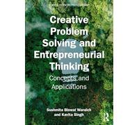 Creative Problem Solving and Entrepreneurial Thinking: Concepts and Applications (Topics in Entrepreneurship)