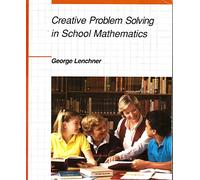 Creative Problem Solving in School Mathematics