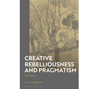 Creative Rebelliousness and Pragmatism : Or, Leaving