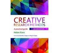 Creative Research Methods 2e: A Practical Guide