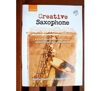 Creative Saxophone + CD: A fresh approach for beginners featuring jazz & improvisation: A Fresh Approach for Beginners Featuring Jazz and Improvisation by Kellie Santin (12-Feb-2004) Paperback