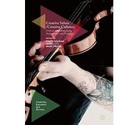 Creative Selves / Creative Cultures – Critical Autoethnography, Performance and Pedagogy