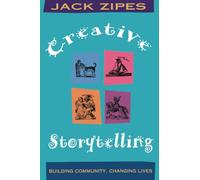 Creative Storytelling: Building Community/Changing Lives