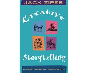 Creative Storytelling: Building Community/Changing Lives
