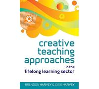 Creative Teaching Approaches In The Lifelong Learning Sector