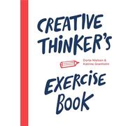 Creative Thinker's Exercise book - Paperback NEW Dorte Nielsen(A 15 Dec. 2016