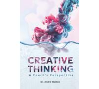 Creative Thinking: A coach’s perspective
