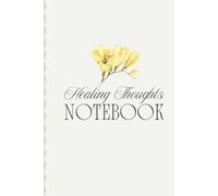 Creative Thoughts Notebook: Creative Thoughts: A Guided Reflection Journal for Mindset, Confidence, Growth, Healing, Leadership, Creativity & Truth