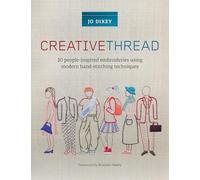 Creative Thread: 20 people-inspired embroideries using modern hand-stitching techniques