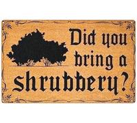 Creative Tin Sign Did You Bring A Shrubbery Vintage Wall Decor Retro Art Tin Sign Funny Decorations for Home Bar Pub Cafe Farm Room Antiques Metal Poster 6" x 8"