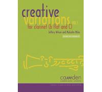Creative Variations for Clarinet Volume 1 with Piano Accompaniment and Backing CD, Camden CM181