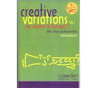Creative Variations for Clarinet Volume 1 with Piano Accompaniments and Backing CD, Camden CM181
