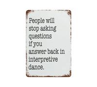 Creative Vintage Tin Sign Inspirational Quote Motivational Wall Art People Will Stop Asking Questions If You Answer Rerto Sign For Home Office Wall Decor Motivational Office Sign Decor 5.5x8 Inch