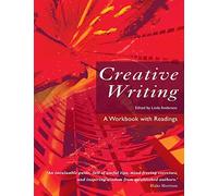 Creative Writing: A Workbook with Readings