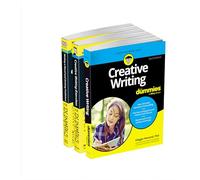 Creative Writing For Dummies Collection: Creative Writing For Dummies, 2e / Writing a Novel & Getting Published For Dummies, UK 2e / Creative Writing Exercises For Dummies