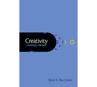 Creativity: A Reader for Writers