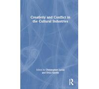 Creativity and Conflict in the Cultural Industries