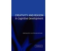 Creativity and Reason in Cognitive Development