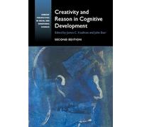 Creativity and Reason in Cognitive Development (Current Perspectives in Social and Behavioral Sciences)