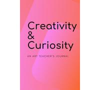 Creativity & Curiosity: An Art Teacher's Journal