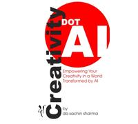 Creativity DOT AI: Empowering Your Creativity in a World Transformed by AI