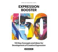 Creativity Enhancer: 150 Inspiring Concepts for Development of Creative Process: A-Z Guide to Inspiring Creative and Technical Concepts: Master ... Structure and Expression ARTBOOK.PRO™ SERIES)