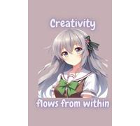 Creativity flows from within: Standard Sketchbook with 60 Blank A4 Pages and 60 Lined Pages