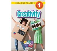 Creativity: Good Character Traits (Engaging Readers, Level 1): 4