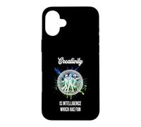 Creativity is intelligence that has fun Case for iPhone 16 Plus