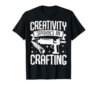Creativity Sparks in Crafting DIY Maker Passion T-Shirt