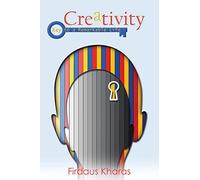Creativity: The Key to a Remarkable Life