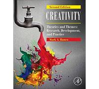 Creativity: Theories and Themes: Research, Development, and Practice