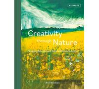 Creativity Through Nature : Foraged, Recycled and Natural Mixed-Media Art