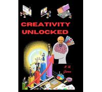 CREATIVITY UNLOCKED: Exploring The Science, Strategies And Impact Of Innovation On The Society