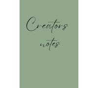 Creators notes: The second volume of Creators Notes is here - a space to dream, plan, and bring your vision to life.