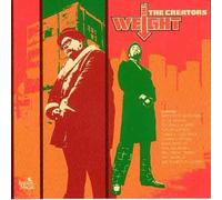 Creators, the - Weight [VINYL]
