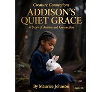 Creature Connections: Addison's Quiet Grace