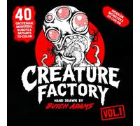 Creature Factory: A Horror Coloring Book Featuring Grotesque Monsters, Robots & Mutants