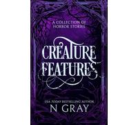 Creature Features: A collection of horror stories: 1 (Thrills and Scares)