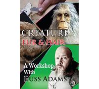 Creature Fur and Hair: A Workshop with Russ Adams