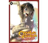 Creature Girls: A Hands-On Field Journal in Another World Vol. 6