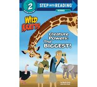 Creature Powers: The Biggest! ((Wild Kratts)) (Step Into Reading)