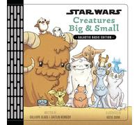 Creatures Big & Small: Galactic Basic Edition (Star Wars)