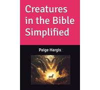 Creatures in the Bible Simplified