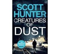 Creatures of Dust: (DCI Brendan Moran 2)