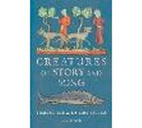 Creatures of Story and Song