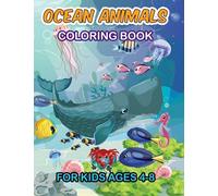 Creatures of the Deep: Ocean Animals Colouring Book with Playful Ocean Animal Illustrations Kids Age 4-8: Dive into the Sea: Ocean Animals Colouring Book for Kids